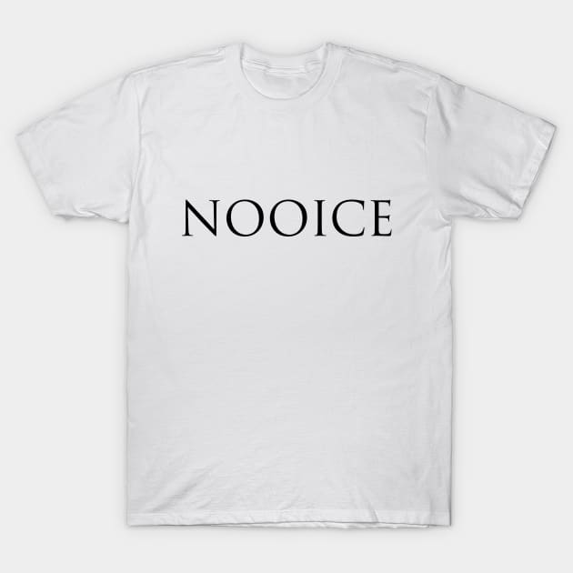 Nooice! – Key & Peele (Black On White) T-Shirt by fandemonium